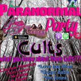 Episode 44 - Paranormal Party-who the cult are you??