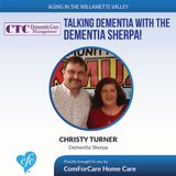 1/24/17: Christy Turner the "Dementia Sherpa" on Aging in Willamette Valley with John Hughes from ComForCare