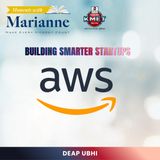 Building Smarter Startups with Deap Ubhi at Amazon Web Services