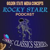 GSMC Classics: Rocky Starr Episode 47