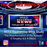Word Wednesday Bible Study "The Misinformation of the Believer"  II Timothy 4:3-4 (NKJV)