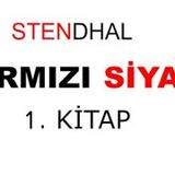 KIRMIZI SİYAH  STENDHAL Sesli Kitap 1.KİTAP Dünya Klasikleri