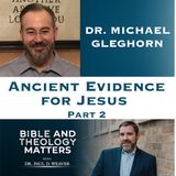 BTM 125 - Ancient Evidence for Jesus - Part 2