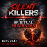 Silent Killers IV: Spiritual Numbness