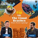 🏖️🌴 FIJI vs. The Usual Beaches – What’s Worth Exploring? 🌊🇫🇯 TECL Podcast with Neil Patil and Brent Hill