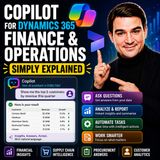 Copilot for Dynamics 365 Finance and Operations - Simply Explained