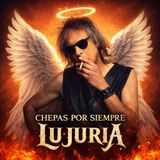 Episodio Que en paz descanse Chepas de Lujuria✝✝