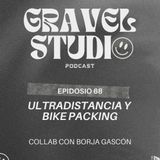 #68 Ultradistancia y Bikepacking con Borja Gascón