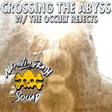 117: Crossing the Abyss w/ The Occult Rejects
