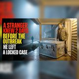 A Locked Case Appeared 2 Days Before the Outbreak | Apocalyptic mysteries
