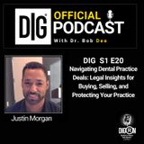 DIGRN Presents: Legal Insights with Justin Morgan | Buying, Selling, & Protecting Your Practice