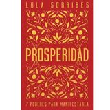 Entrevista a Lola Sorribes. 'Prosperidad', Kepler, Ediciones Urano