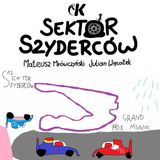 Sektor Szyderców S2 #4: Po Grand Prix Miami - Mrówczyński i Więcławek