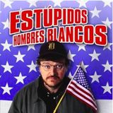 Estupidos Hombres Blancos - Michael Moore