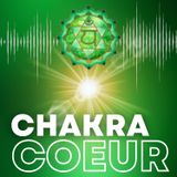 CHAKRA COEUR - Relaxation profonde guidée et cohérence cardiaque - Sommeil équilibré