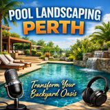 Pool Landscaping Perth Guide