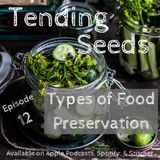 Ep 12 - Types of Food Preservation