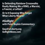 Is Defending Rainbow Crosswalks Really Making Me a RINO, a Marxist, a Fascist, a Leftist?