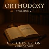 Orthodoxy – G. K. Chesterton | Classic Christian Apologetics