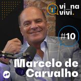Marcelo de Carvalho | Vi na Vivi #10