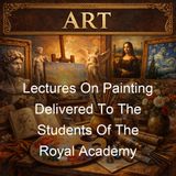 Lectures On Painting Delivered To The Students Of The Royal Academy - Edward Armitage