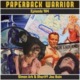 Episode 104: Simon Ark & Sheriff Joe Bain