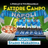 Ep 30 – A Napoli lo stadio è parte integrante della squadra