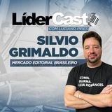 LíderCast 357 - Silvio Grimaldo