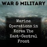 023 - Chapter 11 Part 2 Winter Operations in East Korea