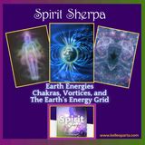 Earth Energies -- Chakras, Vortices, and The Earth_s Energy Grid