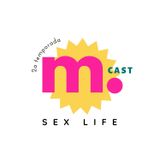 27. MCast Cultura: Sex Life