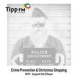 Sergeant Tom O' Dwyer talks about Crime Preventions & Christmas Shopping
