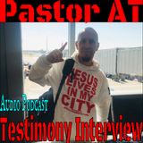 Street Evangelist-Pastor AT Testimony and Ministry