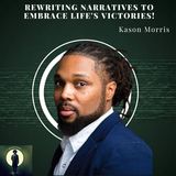 Rewriting Narratives to EMBRACE Life's Victories!