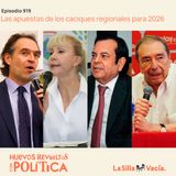 Las apuestas de los caciques regionales para 2026