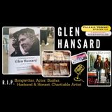 EP 102:  Glen Hansard... He Fell Fast, But His Gift Will Last