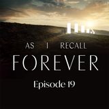 Episode 19- Defining Moments of FOREVER