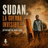 Sudan, la guerra invisibile