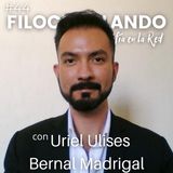 #Filocharlando no. 44 | Uriel Ulises Bernal Madrigal
