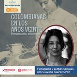 Giovana Suárez Ortiz: feminismo, trabajo y lucha en Colombianas en los años veinte