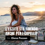 L'ESTATE STA FINENDO ANCHE PER I CAPELLI?