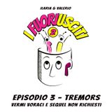 Episodio 3 - Tremors