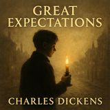 Great Expectations: A Timeless Journey of Redemption by Charles Dickens Part 2
