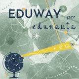 EDUWAY - Come e perché attivare un accompagnamento pedagogico