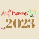Capricornio ♑ Horóscopo del año 2023 amor ❤ y dinero 💸