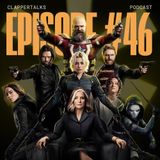 ClapperTalks #46 - T̶h̶u̶n̶d̶e̶r̶b̶o̶l̶t̶s̶*The New Avengers
