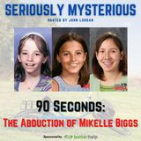 90 Seconds: The Abduction of Mikelle Biggs