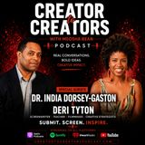 Creator to Creators S8 Ep 8 Dr. Dorsey-Gaston & Deri Tyton