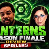 Lanterns Episode 8 and series full review and breakdown with Dale Spear and Mel