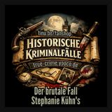 Der Fall Stephanie Kühn - Historische Kriminalfälle